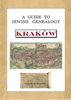 A Guide to Jewish Genealogy – Kraków A Guide to Jewish Genealogy – Kraków